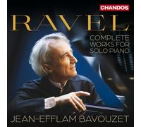 Jean-Efflam Bavouzet – Maurice Ravel: Complete Works for Solo Piano – Naxos
