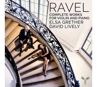 Maurice Ravel Ravel: Complete Works for Violin and Piano (CD) Album