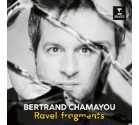 Bertrand Chamayou - Ravel: Fragments