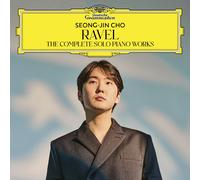 Seong-Jin Cho - Ravel: The Complete Solo Piano Works