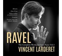 Maurice Ravel : Ravel: The Complete Works for Solo Piano - Volume 1 CD (2024)