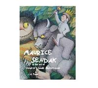 Maurice Sendak and the Art of Children's Book Illustration