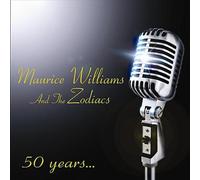 Maurice Williams & The Zodiacs - 50 Years