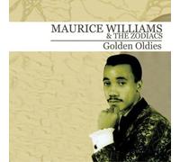 MAURICE WILLIAMS & THE ZODIACS - Golden Oldies