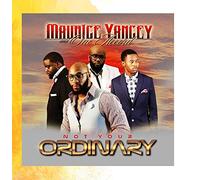 MAURICE YANCEY & ONE ACCORD - Not Your Ordinary