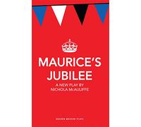 Maurice's Jubilee: 1 (Oberon Modern Plays)