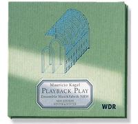 Kagel, Mauricio & Ensemble M - Playback Play