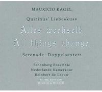 Mauricio Kagel - All Things Change (De Leeuw, Schoenberg Ensemble Amsterdam)