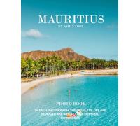 Mauritius: 40 Cool Pictures That Create An Idea For You About Mauritius- Perfect Gift for tourism & travel lovers.....Relaxing & Meditation.