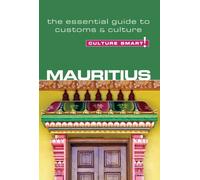 Mauritius - Culture Smart! : The Essential Guide to Customs & Culture