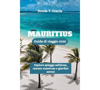 MAURITIUS Guida di viaggio 2025: Esplora spiagge sabbiose, cascate maestose e giardini sereni