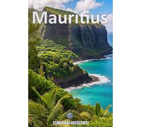 Mauritius - Itinerari Insolenti: Tra lagune da sogno, cultura creola, e verità scomode