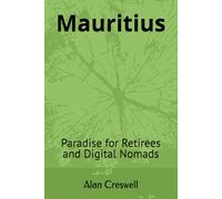 Mauritius: Paradise for Retirees & Digital Nomads (Retiring Abroad)