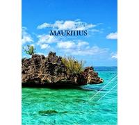 MAURITIUS Photography Coffee Table Book Tourists Attractions: A vibrant Tour to Republic of Mauritius Photography Coffee Table Book: for People Of All ... Images (8.5"*11") Paperback.June 9,2023.
