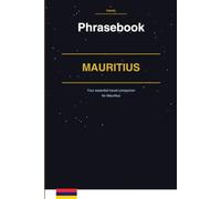Mauritius Phrasebook: Your essential travel companion for Mauritius