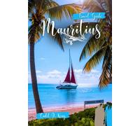 Mauritius Travel Guide 2026: Paradise Beaches, Scenic Adventures & Insider Tips for Your Dream Island Journey (Cadet Insider Guides)