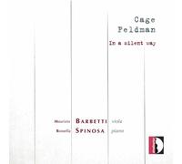 Barbetti / Spinosa - Cage, Feldman: In a Silent Way - Stradivarius
