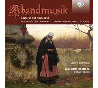 Mauro Borgioni; Accademia Hermans; Fabio Ciofini - Abendmusik - Cantatas For Solo Bass By Rosenmuller; Bruhns; Tunder; Weckmann; J.C. Bach