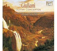 Mauro Giuliani - Complete Guitar Concertos (Ensemble Ottocento)