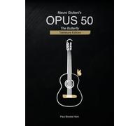 Mauro Giuliani's Opus 50: The Butterfly (Tablature Edition)