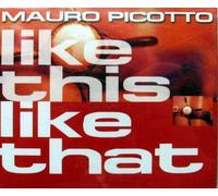 Mauro Picotto - Like this like that [Single-CD]