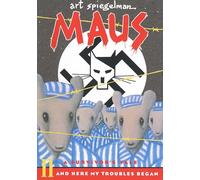 Maus II: A Survivor's Tale: And Here My Troubles Began: 02 (Pantheon Graphic Library)