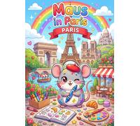 Maus in Paris - Ausmalbuch für Kinder ab 4 Jahren: 50 liebevolle Motive zum Ausmalen: Große Bilder, dicke Linien, einseitig bedruckt · Mein Großes Ausmalbuch Band 8