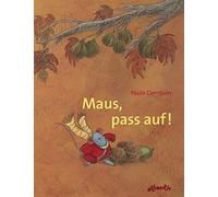 Maus, pass auf Eine Herbstgeschichte, Paula-Gerritsen 9783715205144 New.