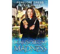 Mausoleum Madness: The Isle of Wesberrey Mysteries Book Two