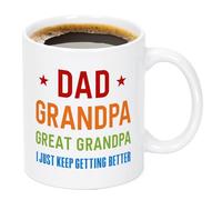 Maustic Great Grandpa Gifts, Great Grandpa Mug, Christmas Birthday Father's Day Gifts for Great Grandpa, Dad Grandpa Great Grandpa I Just Keep Getting Better, Father's Day Gift, 11Oz White
