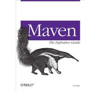 Maven: The Definitive Guide (OREILLY)