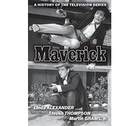 Maverick: A History of the Television Series