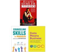Maverick!, Counseling Skills For Managers, Data Means Business 3 Books Collection Set