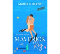 Maverick Key: Hearts on the Line - A Small Town Romantic Suspense (The Maverick Key Series Book 1)