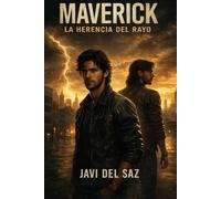 MAVERICK: La herencia del rayo