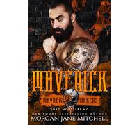 Maverick: Road Monsters MC: Mayhem Makers (Road Monsters MC)