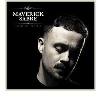 MAVERICK SABRE - LONELY ARE THE BRAVE (MAV'S VERSION)