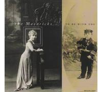 Mavericks - To Be With You