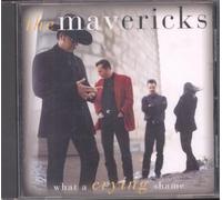 Mavericks - What a Crying Shame - CD - P2222z