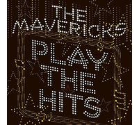 The Mavericks : Play the Hits CD (2019) NEW FREE Shipping, Save £s
