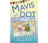 Mavis and Dot: Frolics, foibles and friendships by the seaside