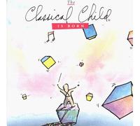 Mavrides, Ernie - Vol. 1-Classical Child Is Born