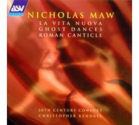 Maw: Ghost Dances/La Vita Nuova/Roman Canticle