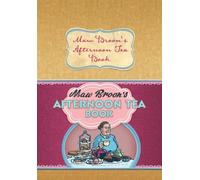 MawBroon's Afternoon Tea Book: Commonwealth and Empire Edition of the Nation's Favourite Scottish Afternoon Tea Recipes by Maw Broon (2013) Hardcover