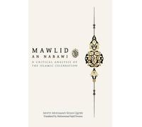 Mawlid an Nabawi: A Critical Analysis of the Islamic Celebration