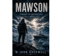 Mawson: A novel of Antarctica