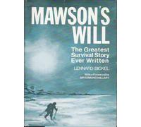 Mawson's Mill: the Greatest Survival Story Ever Written