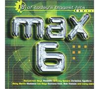 Max 6 (18 tracks, 2000) - Lou Bega, Westlife, EIffel 65, Britney Spears, Madonna, Cher..
