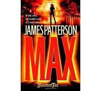 MAX: A Maximum Ride Novel