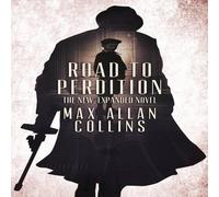 Max Allan Collins Road to Perdition: The New, Expanded Novel Hardcover Book Max Allan Collins Multicolor
